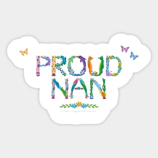 Proud nan - tropical wordart Sticker